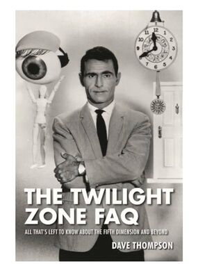 The Twilight Zone FAQ by Dave Thompson Paperback good used condition.